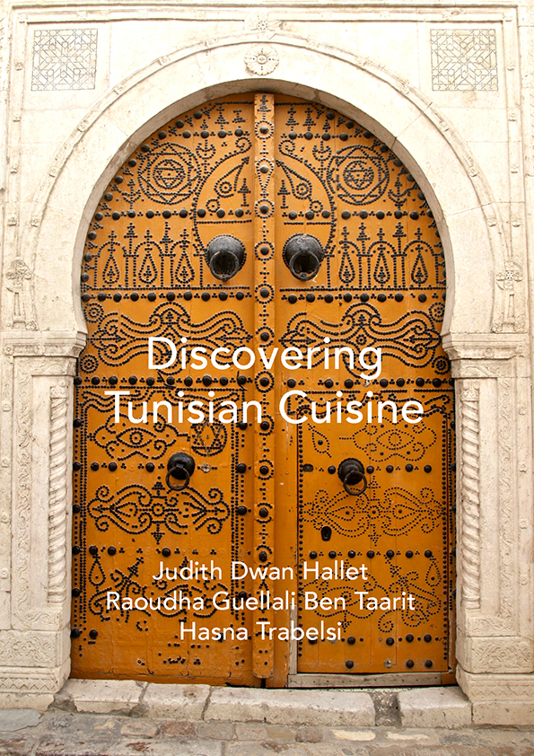Discovering Tunisian Cuisine by Judy Hallet