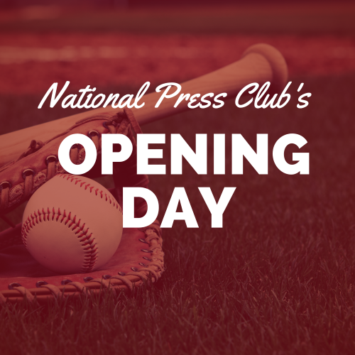 Opening Day at the National Press Club logo