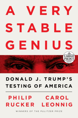 Cover of Phil Rucker and Carol Leonnig book, "A Very Stable Genius"